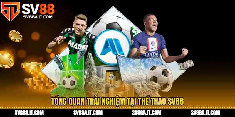 Tổng quan trải nghiệm tại Thể thao SV88